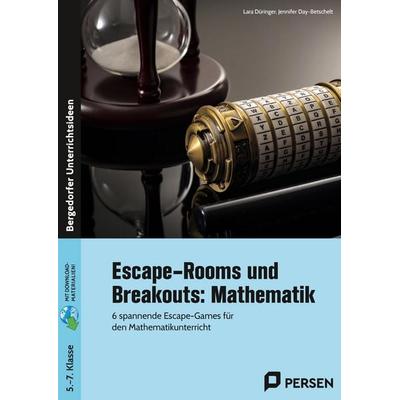 Escape-Rooms und Breakouts: Mathematik 5-7 Klasse, Set von Lara Düringer,Jennifer Day-Betschelt, Persen Verlag in der AAP Lehrerwelt GmbH,