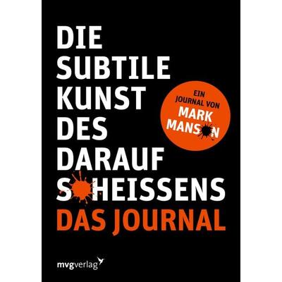 Die subtile Kunst des Daraufscheißens: Das Journal, Taschenbuch von Mark Manson, Mvg, 978-3-7474-0483-6