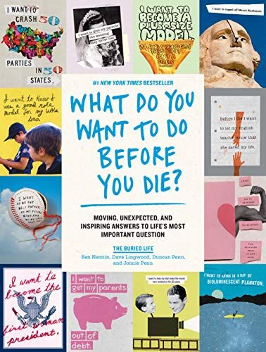 The Buried Life - What Do You Want to Do Before You Die?: Moving, Unexpected, and Inspiring Answers to Life's Most Important Question - Preis vom 09.10.2026 07:28:09 h