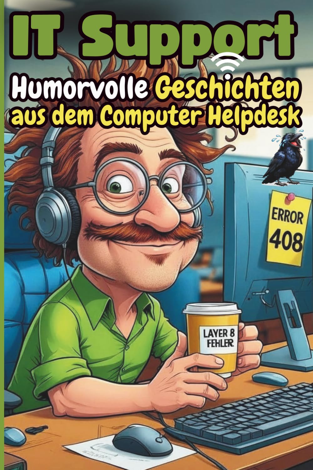 IT-Support: Humorvolle Geschichten aus dem Computer Helpdesk - und warum „Funktioniert nicht“ kein Fehlercode ist: Ein Muss für alle, die in der IT ... „Ich hab da mal 'ne Frage...“ harmlos ist - Preis vom 30.09.2026 09:01:18 h