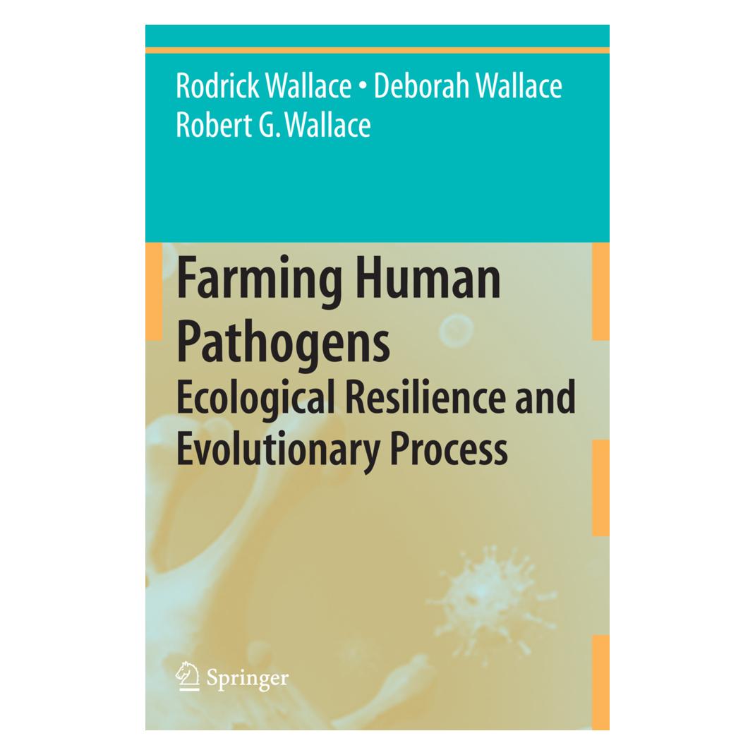 Springer Farming Human Pathogens (Englisch, Softcover, Deborah Wallace, Robert G Wallace, Rodrick Wallace) (55402620)