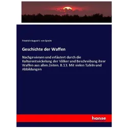 Geschichte der Waffen, Fachbücher von Friedrich August Karl von Specht