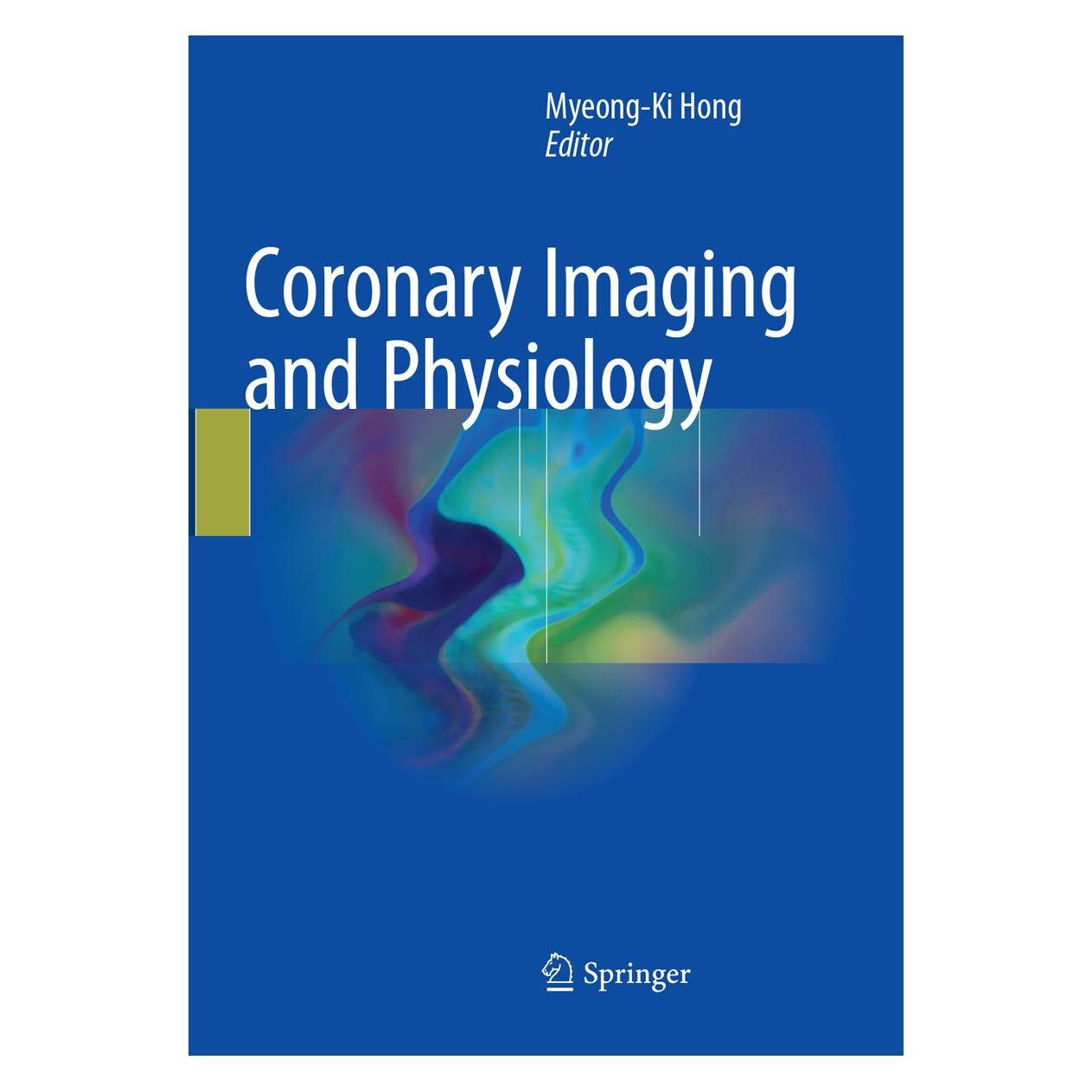 Springer Coronary Imaging and Physiology (Englisch, Softcover, Myeong-Ki Hong) (56053552)