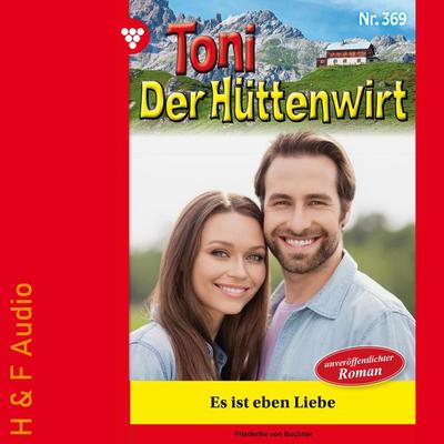 Es ist eben Liebe - Friederike Buchner, Audio, 9783965197527