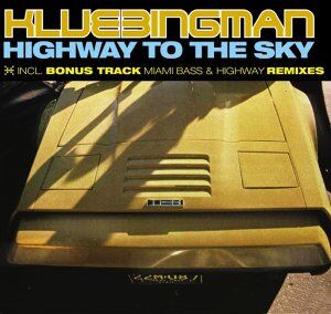 the Klubbingman - Highway to the Sky - Preis vom 12.10.2026 11:37:12 h
