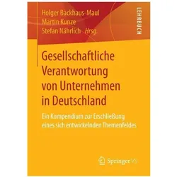 Gesellschaftliche Verantwortung von Unternehmen in Deutschland, Fachbücher von Stefan Nährlich, Martin Kunze, Holger Backhaus-Maul