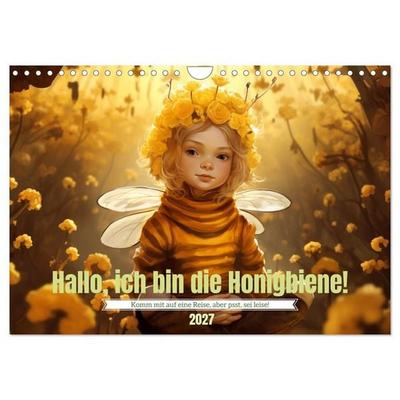 Hallo! Ich bin die Honigbiene (Wandkalender 2027 DIN A4 quer), CALVENDO Monatskalender