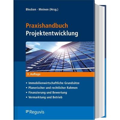 Praxishandbuch Projektentwicklung, Gebundene Ausgabe von , Reguvis Fachmedien, 978-3-8462-1432-9