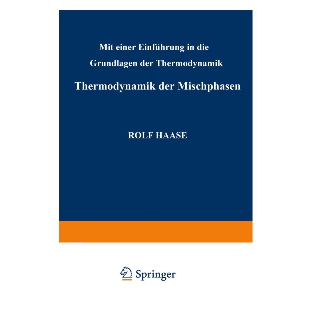 Springer Thermodynamik der Mischphasen (Deutsch, Softcover, Rudolf Haase) (55539367)