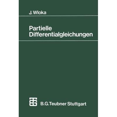 Partielle Differentialgleichungen, Taschenbuch von Joseph Wloka, Vieweg & Teubner, 978-3-519-02225-1