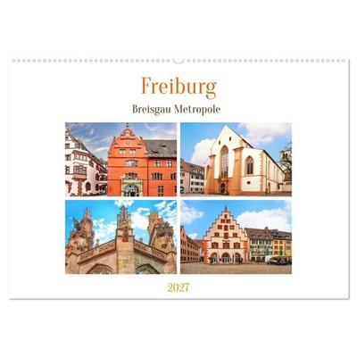 Freiburg - Breisgau Metropole (Wandkalender 2027 DIN A2 quer), CALVENDO Monatskalender
