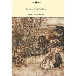 Puck of Pook's Hill - Illustrated by Arthur Rackham, Belletristik von Rudyard Kipling