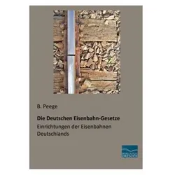 Die Deutschen Eisenbahn-Gesetze, Fachbücher von B. Peege