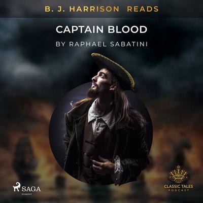 B. J. Harrison Reads Captain Blood - Raphael Sabatini, Audio, 9788726575309