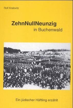 Rolf Kralovitz - ZehnNullNeunzig in Buchenwald - Preis vom 10.10.2026 11:48:34 h