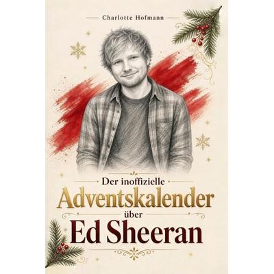 Der inoffizielle Adventskalender über Ed Sheeran -