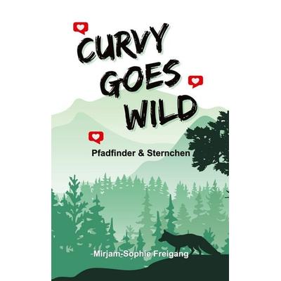 Curvy goes wild, Taschenbuch von Mirjam-Sophie Freigang, BoD – Books on Demand, 978-3-696-38242-1
