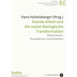Soziale Arbeit und die sozial-ökologisc, Fachbücher von Hans Hobelsberger