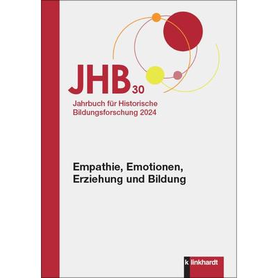 Jahrbuch für Historische Bildungsforschung Band 30, Taschenbuch von , Verlag Julius Klinkhardt, 978-3-7815-2679-2