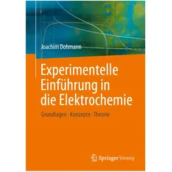 Experimentelle Einführung in die Elektrochemie, Fachbücher von Joachim Dohmann