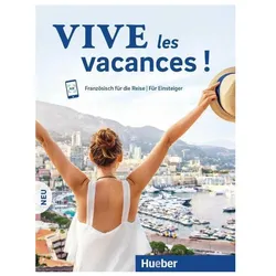 Vive les vacances Nouveau manuel de cours avec audios en ligne, Sprachbücher von Daniel Krasa, Isabelle Jue