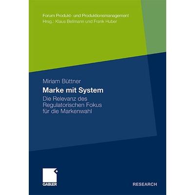 Marke mit System, Taschenbuch von Miriam Büttner, Betriebswirtschaftlicher Verlag Gabler, 978-3-8349-3115-3