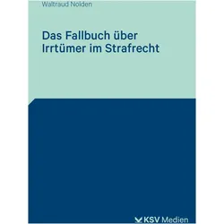 Nolden:Das Fallbuch über Irrtümer im St, Fachbücher von Waltraud Nolden
