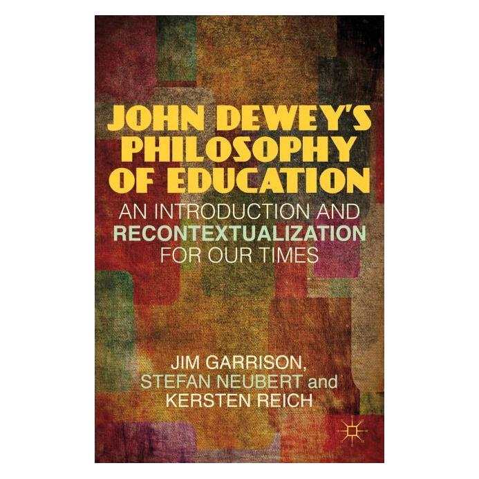 Palgrave Macmillan Garrison:John Deweys Philosophy of Edu (Englisch, Hardcover, J Garrison, J. Garrison, K Reich, K. Reich, S Neubert, S. Neubert) (63290280)