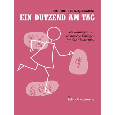 Ein Dutzend Am Tag - Buch 3: Für Fortgeschrittene -