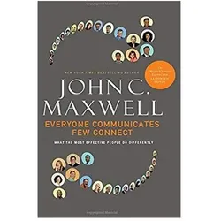 Everyone Communicates, Few Connect, Fachbücher von John C. Maxwell