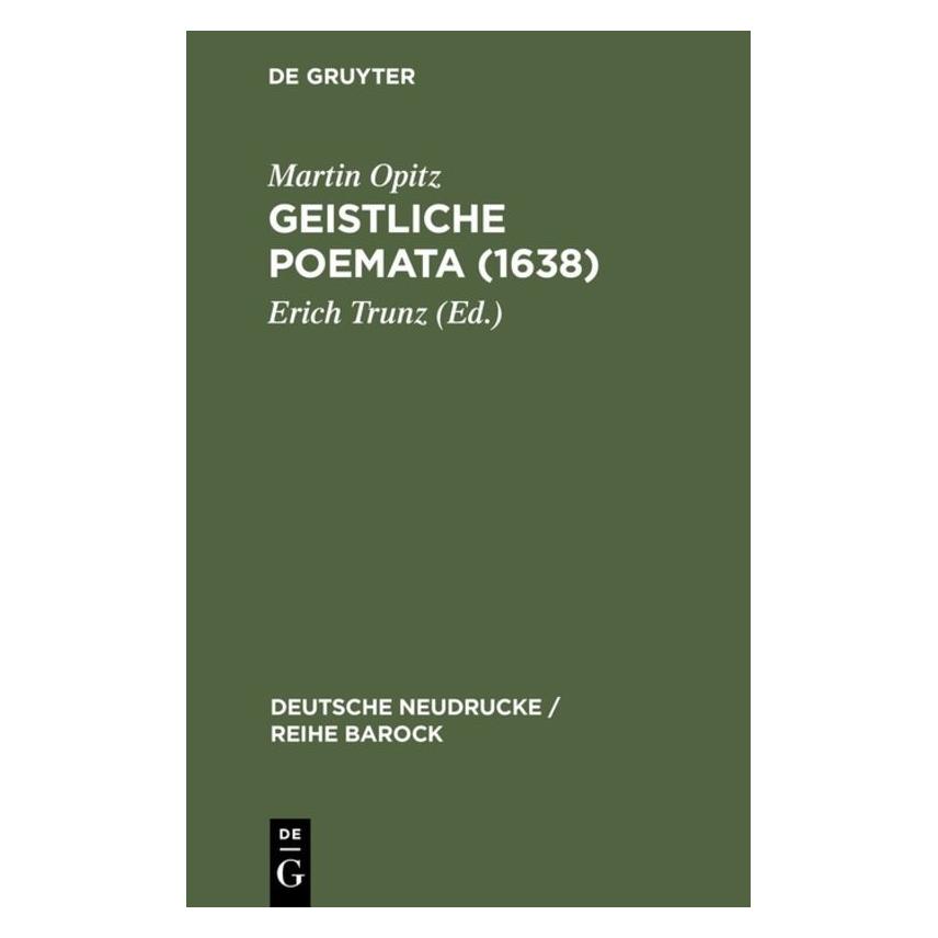 De Gruyter Opitz:Geistliche Poemata (1638) (Deutsch, Hardcover, Martin Opitz) (67711649)