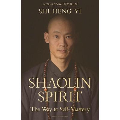 Shaolin Spirit, Gebundene Ausgabe von Shi Heng Yi, Penguin Books, 978-0-241-71519-2