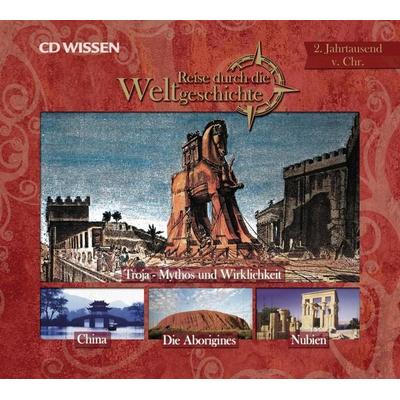 Reise durch die Weltgeschichte, 2. Jahrtausend v. Chr. - Stephanie Mende, Audio, 4056198086520