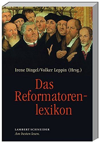 Irene Dingel - Das Reformatorenlexikon - Preis vom 11.10.2026 15:43:13 h