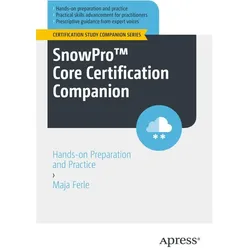 SnowPro(TM) Core Certification Companion, Fachbücher von Maja Ferle