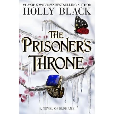 The Prisoner's Throne, Gebundene Ausgabe von Holly Black, Hachette Book Group USA