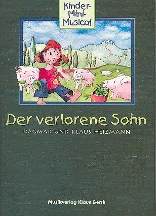 Klaus Heizmann - Der verlorene Sohn. Kinder-Mini-Musical: Liederheft - Preis vom 02.10.2026 23:42:20 h