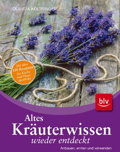 Claudia Költringer - Altes Kräuterwissen: Anbauen, ernten und verwenden - Preis vom 30.09.2026 09:01:18 h