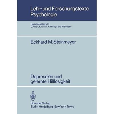 Depression und gelernte Hilflosigkeit, Taschenbuch von E.M. Steinmeyer, Springer Berlin, 978-3-540-13453-4