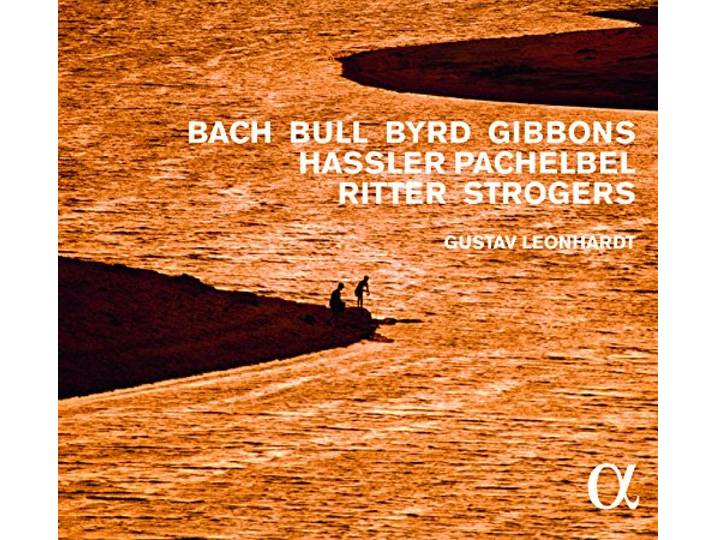 Bach, Bull, Byrd, Gibbons, Hassler, Pachelbel, Rit