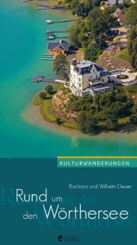 Wilhelm Deuer - Rund um den Wörthersee: Kulturwanderungen - Preis vom 18.10.2026 19:22:15 h