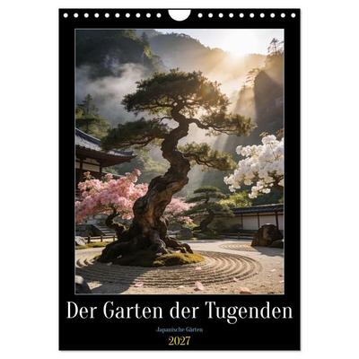 Der Garten der Tugenden (Wandkalender 2027 DIN A4 hoch), CALVENDO Monatskalender