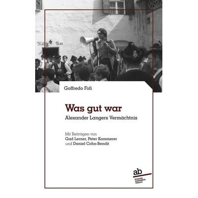 Was gut war, Taschenbuch von Goffredo Fofi, Alphabeta