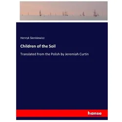 Children of the Soil, Belletristik von Henryk Sienkiewicz