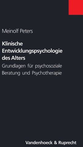 Meinolf Peters - Klinische Entwicklungspsychologie des Alters. Grundlagen für psychosoziale Beratung und Psychotherapie (Top Ten) - Preis vom 30.09.2026 09:01:18 h