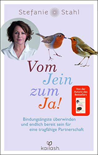 Stefanie Stahl - Vom Jein zum Ja!: Bindungsängste überwinden und endlich bereit sein für eine tragfähige Partnerschaft - Preis vom 13.10.2026 19:28:25 h