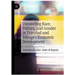 Khadan:Unraveling Race, Politics, and G, Fachbücher von Jeetendra Khadan