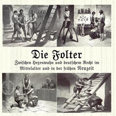 Die Folter - Julius Kleefelder, Audio, 4057664327253