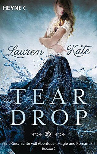 Lauren Kate - Teardrop: Roman (Die Teardrop-Reihe, Band 1) - Preis vom 12.10.2026 11:37:12 h