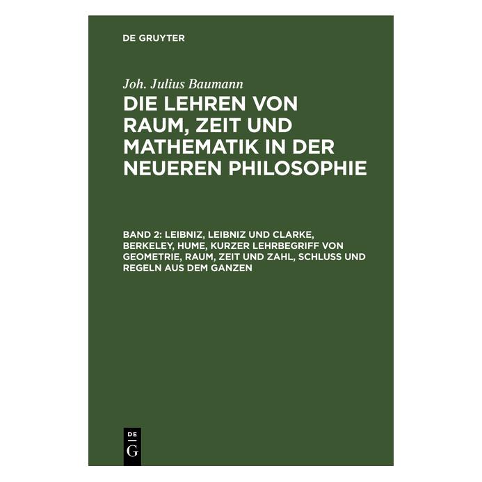 De Gruyter Baumann:Leibniz, Leibniz und Clarke, Be (Deutsch, Hardcover, Julius Baumann) (67771330)